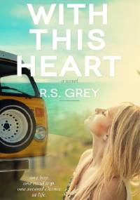 With This Heart - R.S. Grey