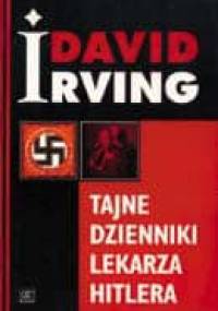 Tajne dzienniki lekarza Hitlera - David Irving