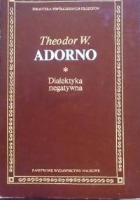 Dialektyka negatywna - Theodor Adorno