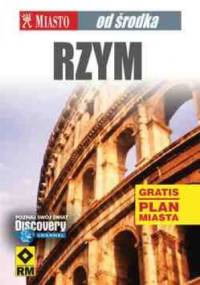 Miasto od środka: Rzym - praca zbiorowa