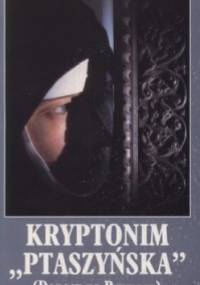 Kryptonim Ptaszyńska (Donosy na Prymasa) - Maria Graczyk, Marian Piotr Romaniuk