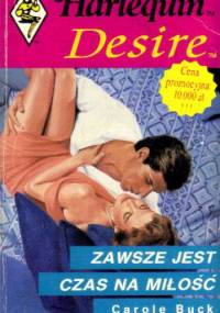 Zawsze jest czas na miłość - Carole Buck