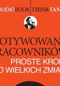 Motywowanie pracowników - Jacek Santorski, Andrzej Jacek Blikle