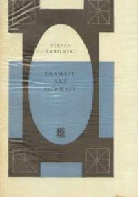 Dramatu akt pierwszy - Stefan Żeromski