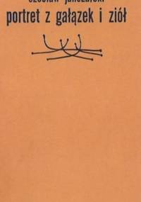 Portret z gałązek i ziół - Czesław Janczarski