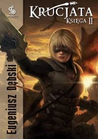 Krucjata. Księga 2 - Eugeniusz Dębski