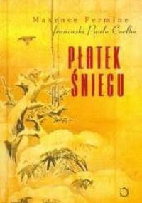 Płatek śniegu - Maxence Fermine