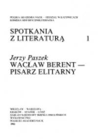 Wacław Berent – pisarz elitarny - Jerzy Paszek