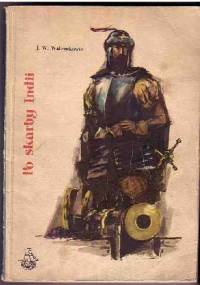 Po skarby Indii. - Wojciech Walczak, Jadwiga Walczak
