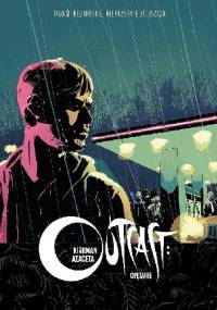 Outcast: Opętanie #2 - Bezkresne, nieprzebyte zgliszcza - Robert Kirkman, Paul Azaceta
