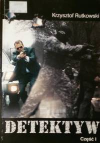Detektyw część 1 - Krzysztof Rutkowski