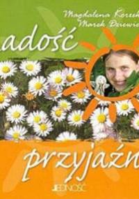 Radość przyjaźni - Marek Dziewiecki, Magdalena Korzekwa