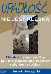 Upadłość nie jest klęską - e-book - Jacek Jerzycki