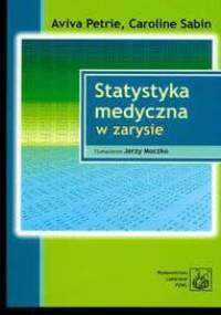Statystyka medyczna w zarysie - Aviva Petrie, Sabin Caroline