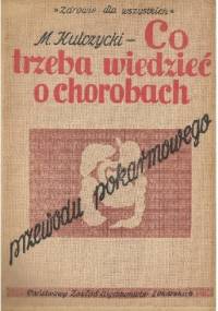 Co trzeba wiedzieć o chorobach przewodu pokarmowego? - Michał Kulczycki