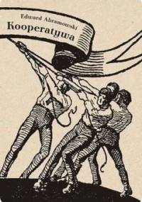 Kooperatywa - Edward Abramowski