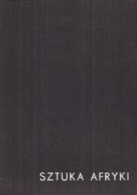 Sztuka Afryki w zbiorach polskich - Wacław Korabiewicz