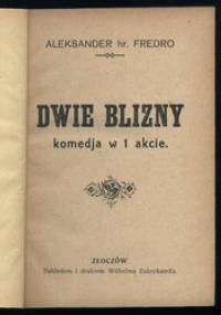 Dwie Blizny - Aleksander Fredro