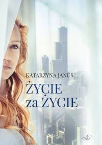 Życie za życie - Katarzyna Janus