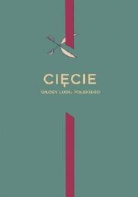 Cięcie - włosy ludu polskiego - Paweł Ziegler, Joanna Ambroz