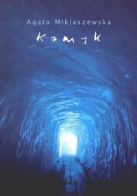 Kamyk - Agata Miklaszewska