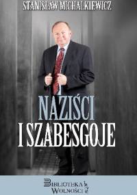 Naziści i Szabesgoje - Stanisław Michalkiewicz