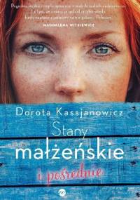 Stany małżeńskie i pośrednie - Dorota Kassjanowicz