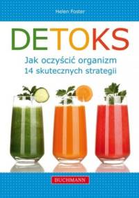 Detoks. Jak oczyścić organizm - Helen Foster