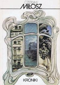 Kroniki - Czesław Miłosz