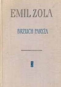 Brzuch Paryża - Emil Zola
