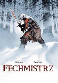 Fechmistrz - Xavier Dorison, Joel Parnotte