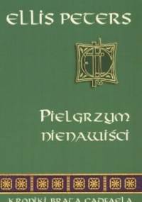 Pielgrzym nienawiści - Ellis Peters