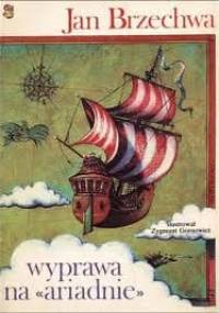 Wyprawa na Ariadnie - Jan Brzechwa