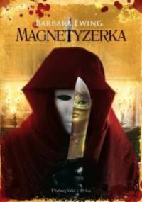 Magnetyzerka - Barbara Ewing