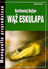 Wąż Eskulapa - Bartłomiej Najbar