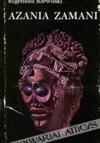 Azania Zamani - Eugeniusz Rzewuski