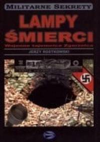 Lampy śmierci. Wojenne tajemnice Zgorzelca - Jerzy Rostkowski