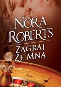 Zagraj ze mną - Nora Roberts