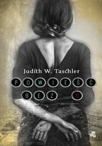 Powieść bez O - Judith W. Taschler