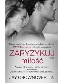 Zaryzykuj miłość - Jay Crownover