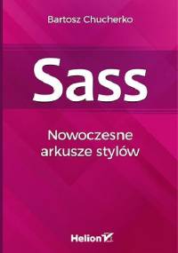 Sass Nowoczesne arkusze stylów - Bartosz Chucherko