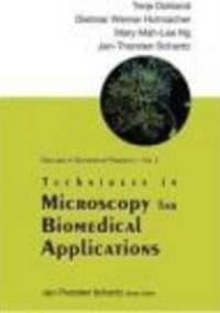 Techniques in Microscopy for Biomedical Applications - T. Dokland