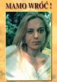 Mamo wróć! - Michael Hardcastle