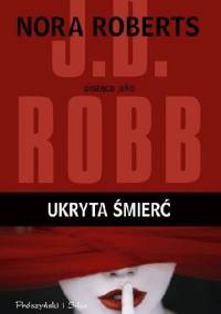 Ukryta śmierć - J.D. Robb