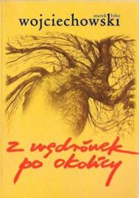 Z wędrówek po okolicy - Marek Lobo Wojciechowski