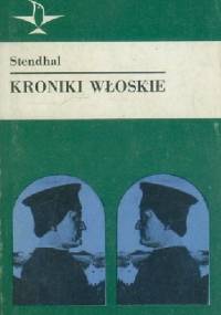 Kroniki włoskie - Stendhal