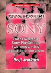 Rewolucjoniści z Sony - Reiji Asakura