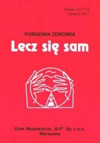 Lecz się sam - poradnik zdrowia - Zbigniew Krzyżanowski