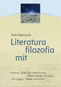 Literatura filozofia mit - Piotr Marciszuk