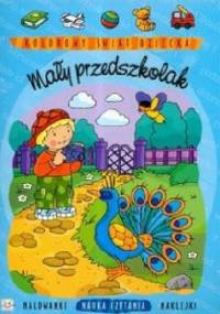 Mały przedszkolak. Kolorowy świat dziecka - Agnieszka Bator